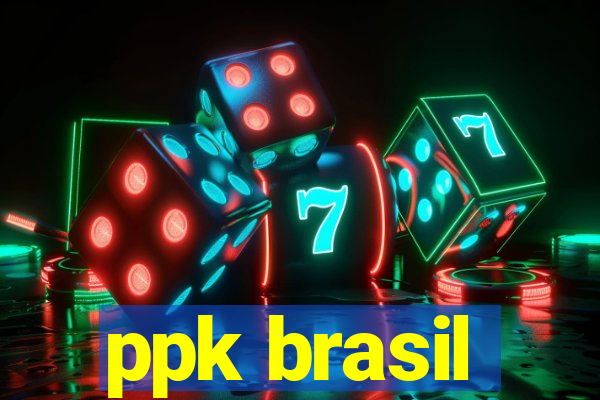 ppk brasil